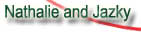 Nathalie and Jazky