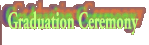 Graduation Ceremony
